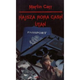 Martin Carr: Hajsza Rora Cash után