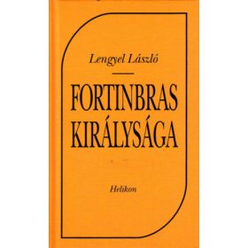 Lengyel László: Fortinbras királysága