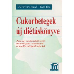 Dr. Fövényi-Papp R.: Cukorbetegek új diétáskönyve