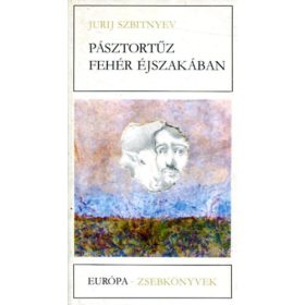 Szbitnyev Jurij: Pásztortűz fehér éjszakában