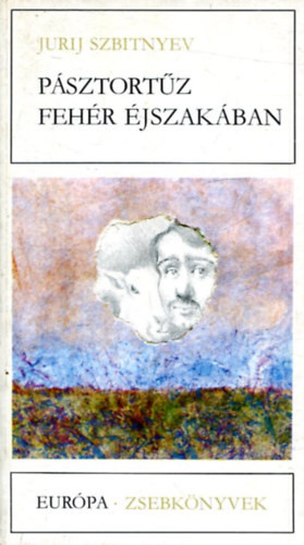 Szbitnyev Jurij: Pásztortűz fehér éjszakában