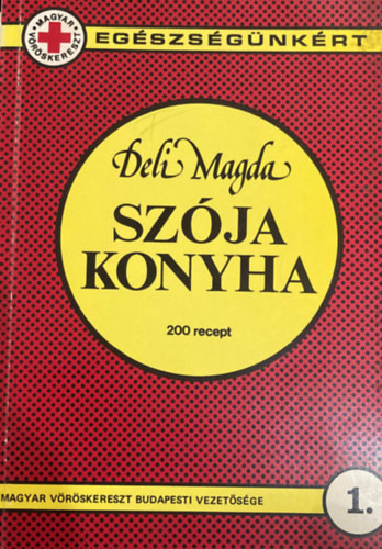 Deli Magda: Szója konyha