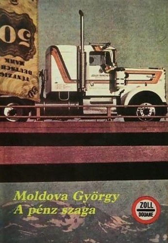 Moldova György: A pénz szaga