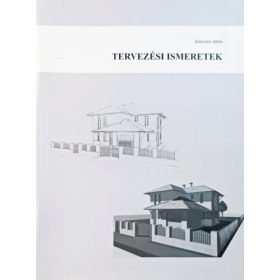 Schiszler Attila: Tervezési ismeretek