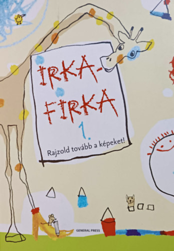 Irka-firka 1. - Rajzold tovább a képeket! - Besze Barbara