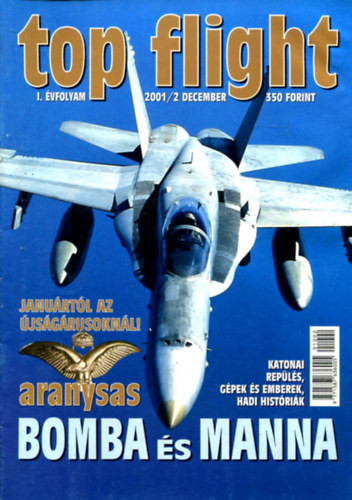 Top Flight - Bomba és Manna (I. évfolyam - 2001/2 december) - Tőrös István (Főszerk.)