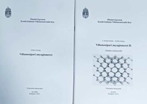 Villamosipari anyagismeret + Villamosipari anyagismeret II. - Előadási emlékeztetők (2 kötet) - S. Kalmár Emilía, Gröller György