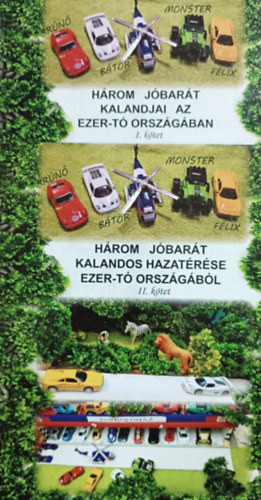 Rimaszombati Erzsébet: Három jóbarát kalandjai 2.-3.-rész (2 kötet)