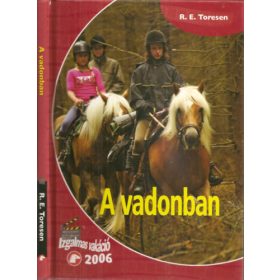R.E. Toresen: A vadonban - Izgalmas vakáció