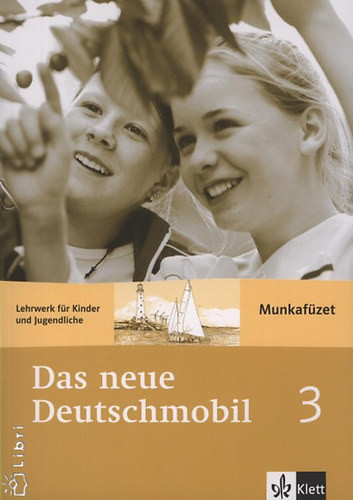 Das neue Deutschmobil 3 - Munkafüzet - Douvitsas-Gamst; Sigrid Xanthos-Kretzschmer