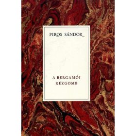 Piros Sándor: A bergamói rézgomb