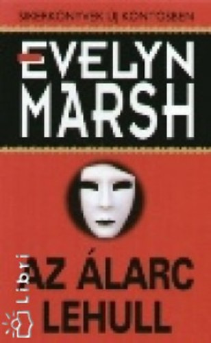 Az álarc lehull - Evelyn Marsh