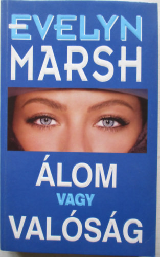 Álom vagy valóság - Marsh Evelyn