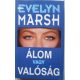 Álom vagy valóság - Marsh Evelyn