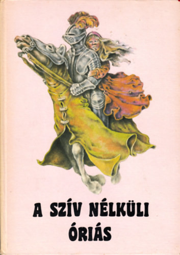 A szív nélküli óriás - norvég mesék - 