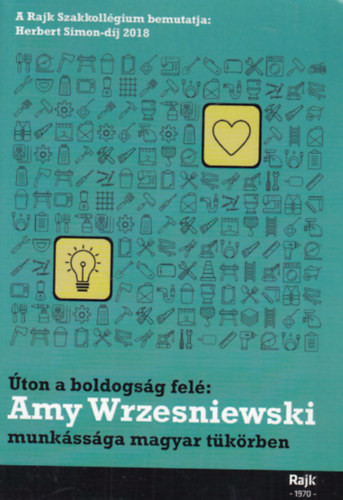 Úton a boldogság felé: Amy Wrzesniewski munkássága magyar tükörben - 