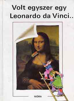 Volt egyszer egy Leonardo da Vinci... - Laferrére-Ponty-Tardy