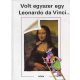 Laferrére-Ponty-Tardy: Volt egyszer egy Leonardo da Vinci...