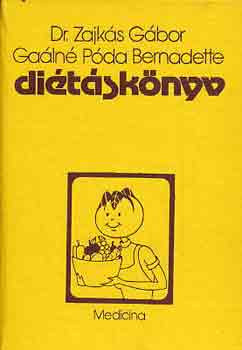 Diétáskönyv - Dr. Zajkás Gábor; Gaálné Póda Bernadette