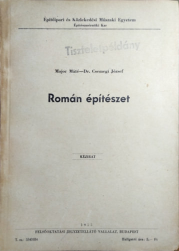 Román építészet - Kézirat - Major Máté; Csemegi József dr.