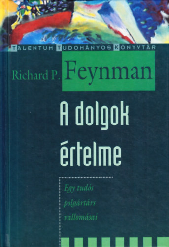 A dolgok értelme - Richard P. Feynman
