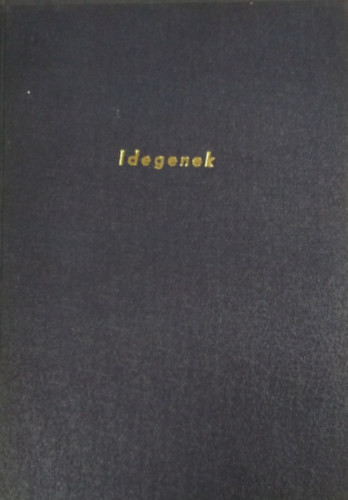 Szakonyi Károly: Idegenek - Tévéjáték - Technikai forgatókönyv (1977)