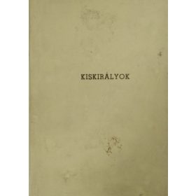   Heltai Jenő: Kiskirályok - I. rész: Family Hotel - II. rész: VII. Emánuel és kora - Technikai forgatókönyv (1972)