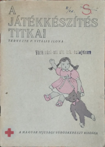 Általános utasítások a baba- és állatjátékok készítéséhez - P. Vitális Ilona