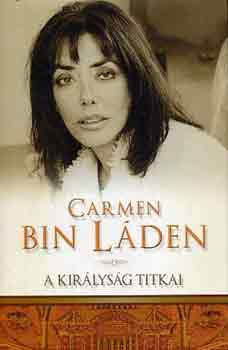 A Királyság titkai - Carmen Bin Laden