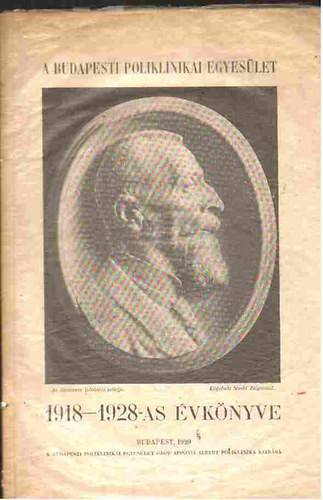 A Budapesti Poliklinikai Egyesület 1918-1928-as évköynve - Lobmayer Géza dr.