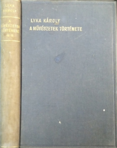 A művészetek története, II. kötet: Képek - Lyka Károly
