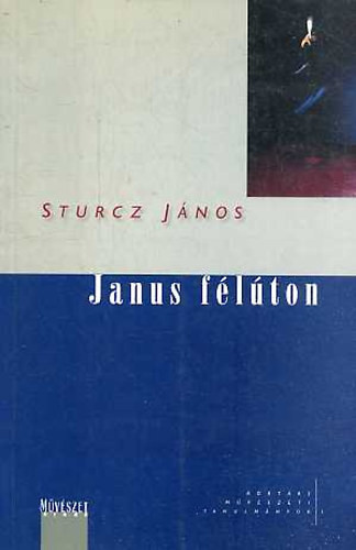 Janus félúton - Sturcz János