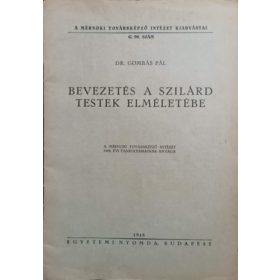 Dr. Gombás Pál: Bevezetés A Szilárd Testek Elméletébe.