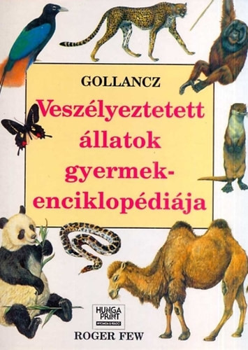 Veszélyeztetett állatok gyermekenciklopédiája - Victor Gollancz