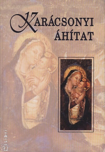 Karácsonyi áhítat - Kálmán I.; Lukács L. (szerk.)