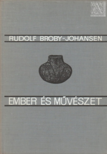 Ember és művészet - Rudolf Broby-Johansen
