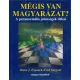 Mégis van magyarázat?- A paranormális jelenségek titkai - Hans J. Eysenck - Carl Sargent