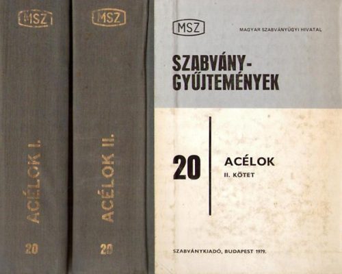 Szabványgyűjtemények 20. Acélok I-II. kötet - Avar Árpád (szerk.)