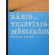 Rádió és televízióműszerész szakmai ismeret I. - Renczes Tamás (szerk.)