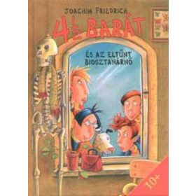   4 1/2 barát és az eltűnt biosztanárnő - Joachim Friedrich