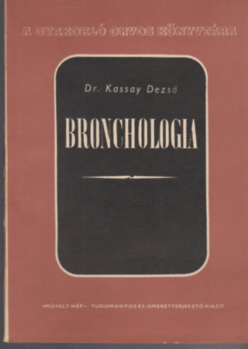 Bronchologia - Kassay Dezső