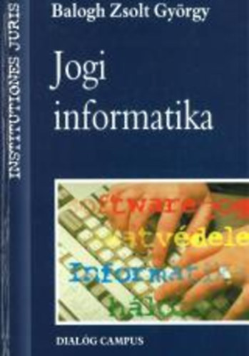 Jogi informatika - Balogh Zsolt György