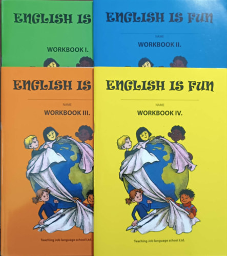 English is fun workbook I-IV - Miszlai Zoltán (szerk.), Eszter Rékassy (illusztrálta), Nagy Krisztina