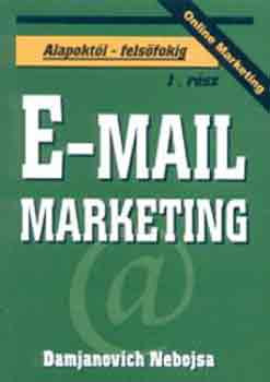 E-mail marketing 1. - Damjanovich Nebojsa