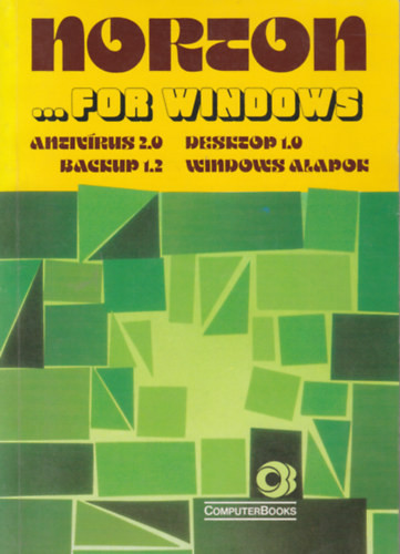 Norton for Windows: Antivirus 2.0; Desktop 1.0; Backup 1.2; Windows alapok - Bartha Attila