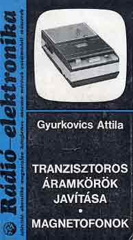 Tranzisztoros áramkörök javítása-Magnetofonok - Gyurkovics Attila