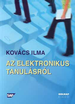 Az elektronikus tanulásról - Kovács Ilma