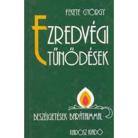 Fekete György: Ezredvégi Tűnődések