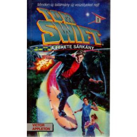 Victor Appleton: Tom Swift: A fekete sárkány