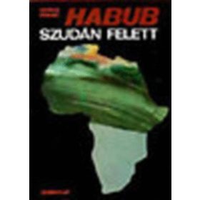 Ignácz Ferenc: Habub Szudán felett